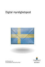 Framsidan på SOUn Digital myndighetspost. Omslaget är vitt med en illustration föreställande ett analogt brev målat som svenska flaggan.